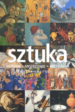Sztuka. Kierunki, mistrzowie, arcydzieła - Little Stephen - książka