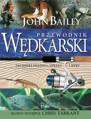 Przewodnik wędkarski - Bailey John - książka