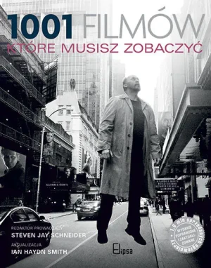 1001 filmów, które musisz zobaczyć - Steve Jay Schneider (red.) - książka