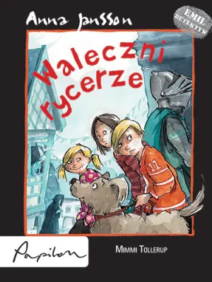 Emil detektyw. Waleczni rycerze - Anna Jansson - książka