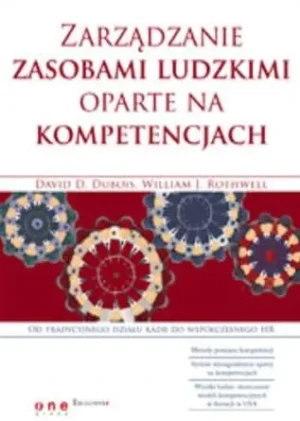 Zarządzanie zasobami ludzkimi oparte na kompetencjach - David D. Dubois, William J. Rothwell - książka