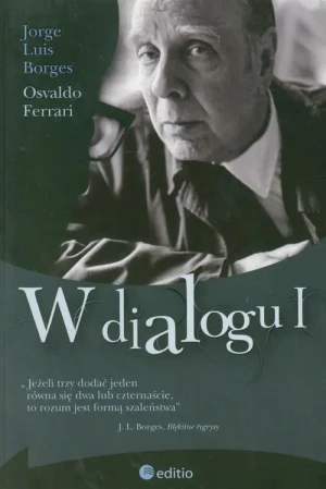 W dialogu I - Jorge Borges, Luis Ferrari - książka