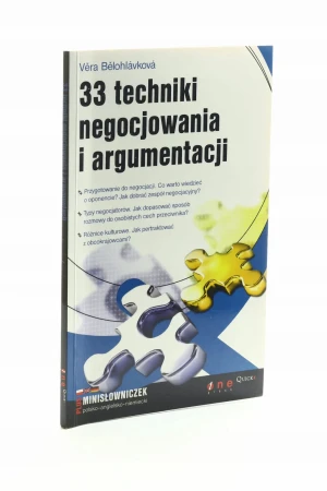 33 techniki negocjowania i argumentacji - VERA BELOHLAKOWA - książka