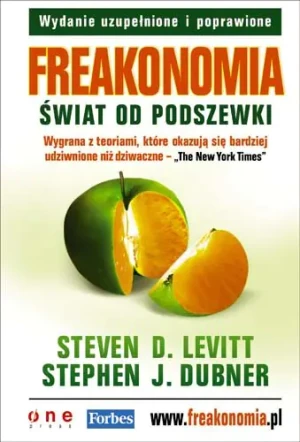 FREAKONOMIA ŚWIAT OD PODSZEWKI - STEVEN D. LEVITT, STEPHEN J. DUBNER - książka