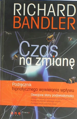 Czas na zmianę - RICHARD BANDLER - książka