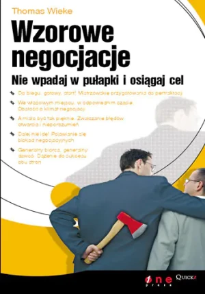Wzorowe negocjacje. Nie wpadaj w pułapki i osiągaj cel. - Thomas Wieke - książka