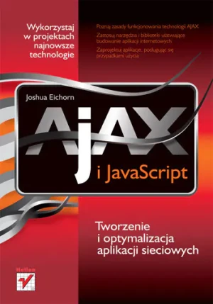 Ajax i JavaScript - Eichorn Joshua - książka