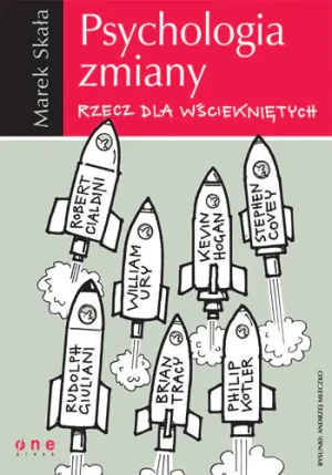 Psychologia zmiany. - Marek Skała, Andrzej Mleczko - książka