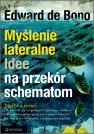Myślenie lateralne - Edward Bono - książka