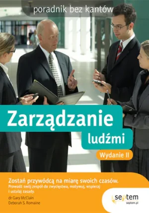 Zarządzanie ludźmi - McClain Gary R., Romaine Deborah S. - książka