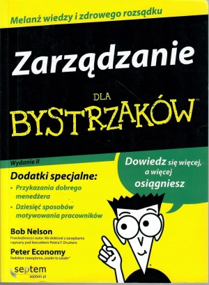 Zarządzanie dla bystrzaków - Bob Nelson, Peter Economy, Ken Blanchard - książka