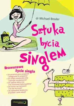 Sztuka bycia singlem - Michael Broder - książka