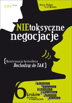 NIETOKSYCZNE NEGOCJACJE - SCOTT BROWN, ROGER FISCHER - książka