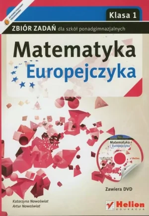Matematyka Europejczyka LO 1 zb. zadań ZPR Helion - Katarzyna Nowoświat, Artur Nowoświat - książka