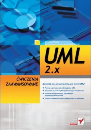 UML 2.x. Ćwiczenia zaawansowane - Juliusz Słowacki - książka