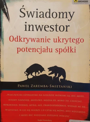 Świadomy inwestor. Odkrywanie ukrytego potencjału spółki - Paweł Zaremba-Śmietański - książka