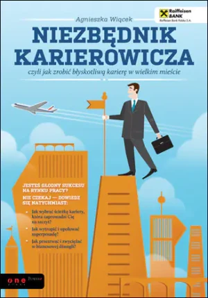 Niezbędnik karierowicza - Agnieszka Wiącek - książka