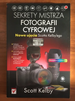 Sekrety mistrza fotografii cyfrowej - Kelby Scott - książka