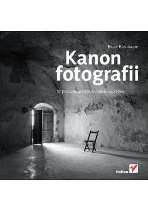 Kanon fotografii - Barnbaum Bruce - książka