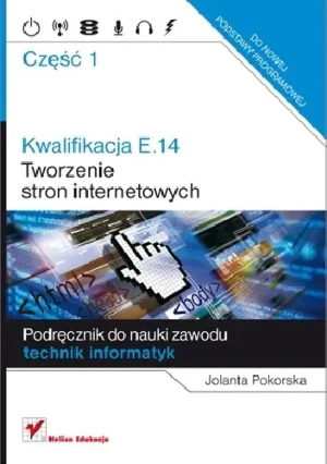 Tworzenie stron internetowych. Część 1 - Jolanta Pokorska - książka