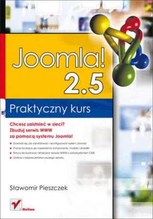 Joomla! 2.5. Praktyczny kurs - Sławomir Pieszczek - książka