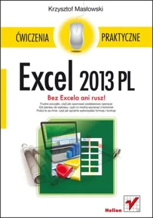 Excel 2013 PL. Ćwiczenia praktyczne - Krzysztof Masłowski - książka