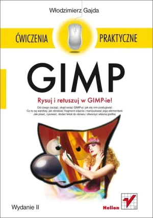 GIMP. Ćwiczenia praktyczne - Gajda Włodzimierz - książka