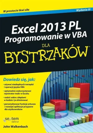 Excel 2013 PL. Programowanie w VBA dla bystrzaków - John Walkenbach - książka