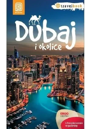 Travelbook - Dubaj i okolice Wyd. I - Dominika Durtan - książka