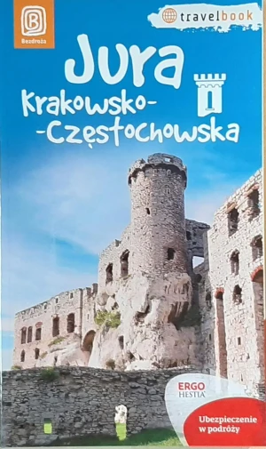 Jura Krakowsko-Częstochowska - Monika Kowalczyk, Artur Kowalczyk - książka
