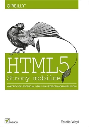 HTML5. Strony mobilne - Estelle Weyl - książka