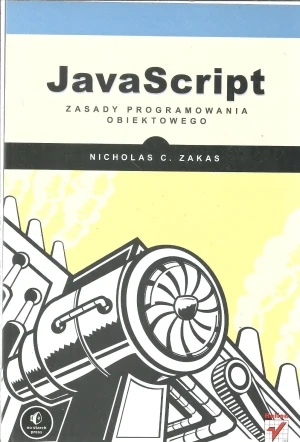 JavaScript. Zasady programowania obiektowego - Nicholas C. Zakas - książka