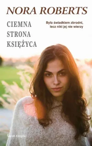 CIEMNA STRONA KSIĘŻYCOWA - Roberts Nora - książka