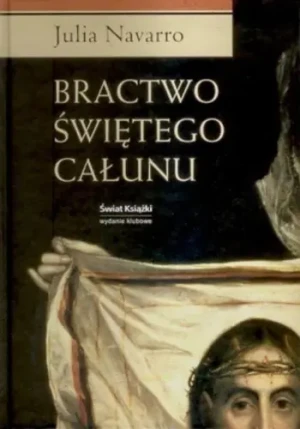 Bractwo świętego całunu - Julia Navarro - książka