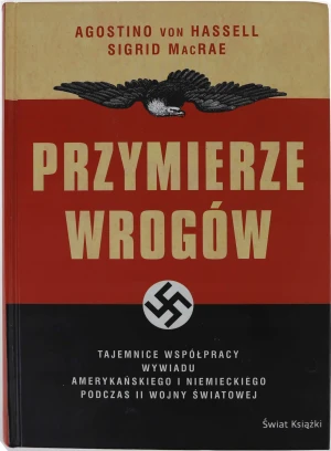 Przymierze wrogów - AGOSTINO VON HASSELL, SIGRID MACRAE - książka