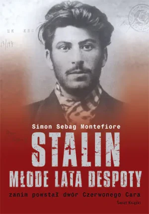 Stalin - Młode Lata Despoty - Montefiore Simon Sebag, Simon Sebag Montefiore - książka