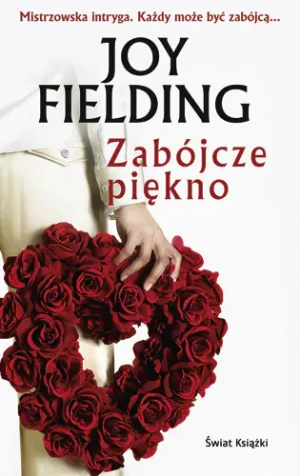 Zabójcze piękno - JOY FIELDING - książka
