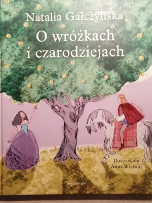 O wróżkach i czarodziejach - Natalia Gałczyńska - książka