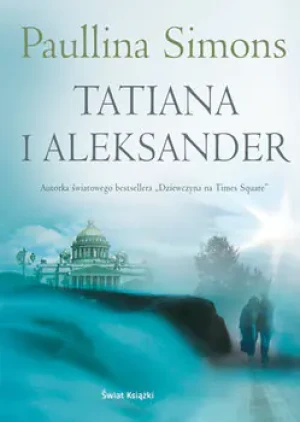 Tatiana i Aleksander - Paullina Simons - książka