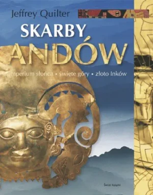 Skarby Andów - JEFFREY QUILTER - książka