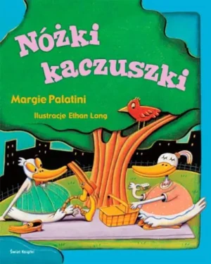 Nóżki kaczuszki - Anna Chojnacka, Joanna Kuźniarska - książka
