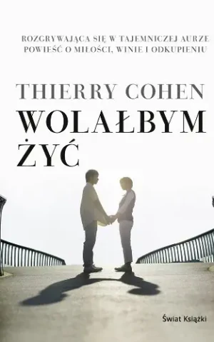 Wolałbym żyć - Cohen Thierry, Thierry Cohen - książka