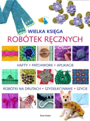 Wielka księga robótek ręcznych - Opracowanie zbiorowe - książka