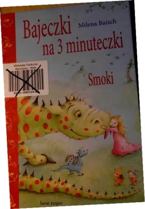 Bajeczki na 3 minuteczki. Smoki - Baisch Milena - książka