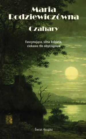 Czahary - Maria Rodziewiczówna - książka