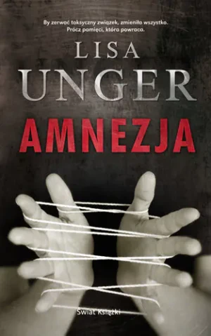 Amnezja - Lisa Unger - książka