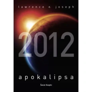 Apokalipsa 2012 - Joseph E. Lawrence - książka