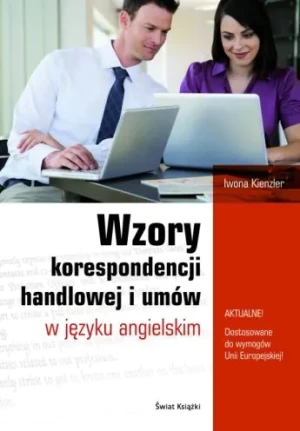 Wzory korespondencji handlowej i umów w języku angielskim - Kienzler Iwona - książka