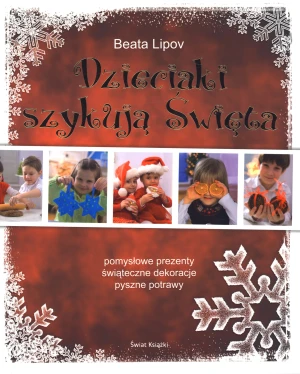 Dzieciaki szykują święta - Beata Lipov - książka