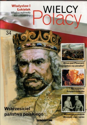 Władysław I Łokietek seria Wielcy Polacy tom 34 - Praca zbiorowa - książka